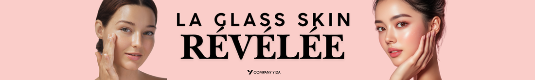 La Glass Skin Révélée : Le Secret de la K-Beauty pour une Peau Transparente et Rayonnante - company yida