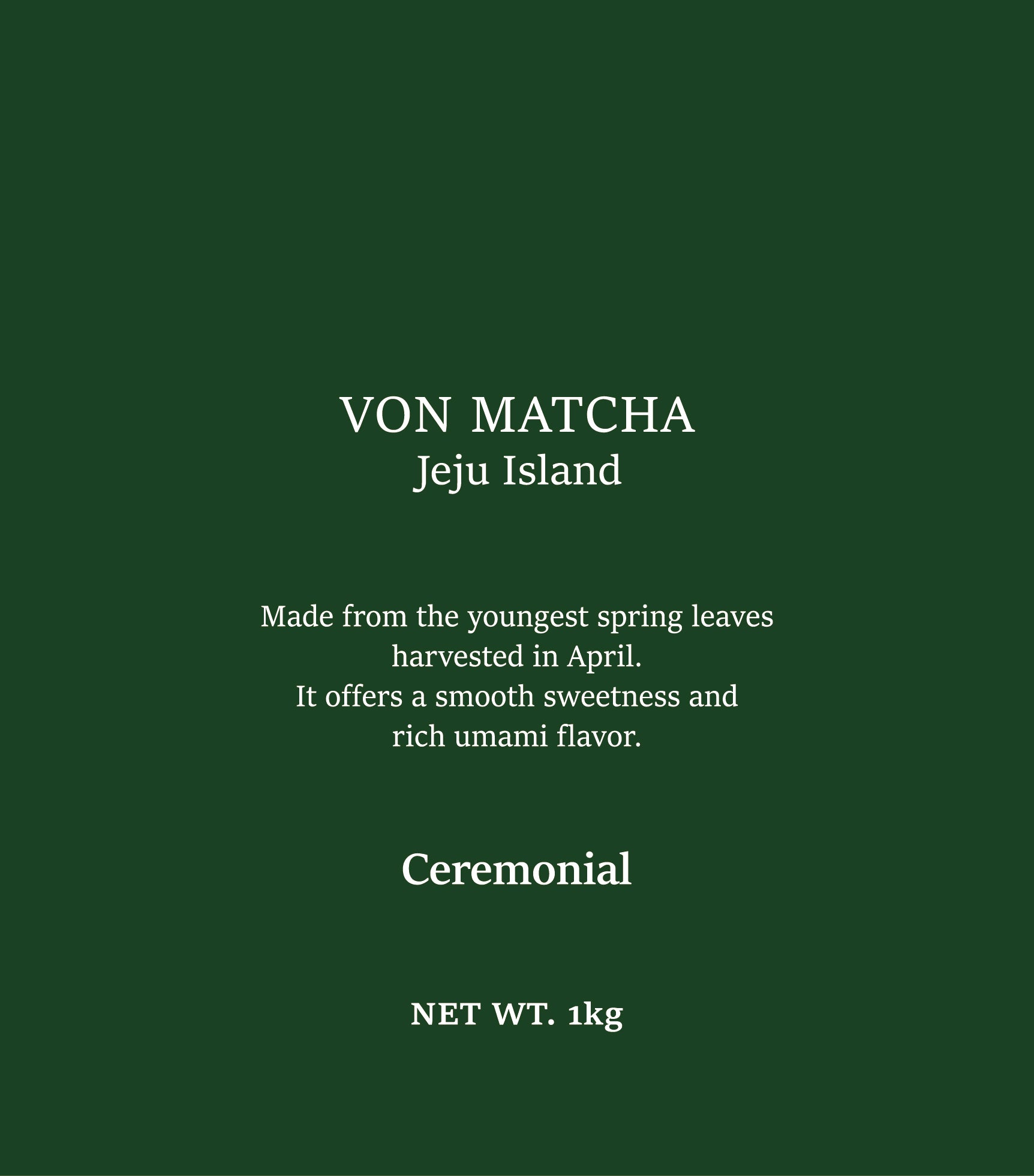 VON MATCHA Ceremonial grade 1KG